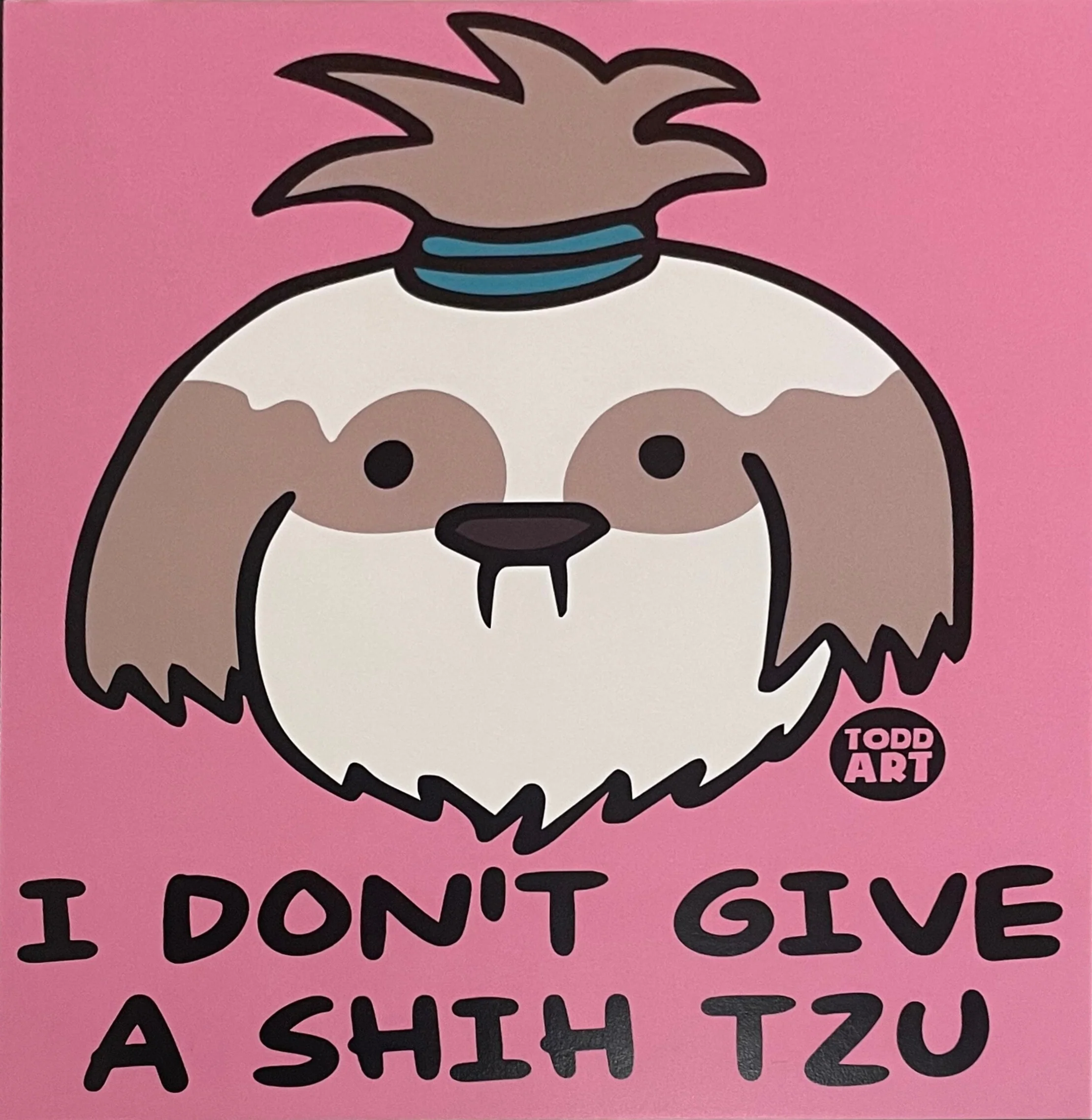 I Don't Give A Shih Tzu
