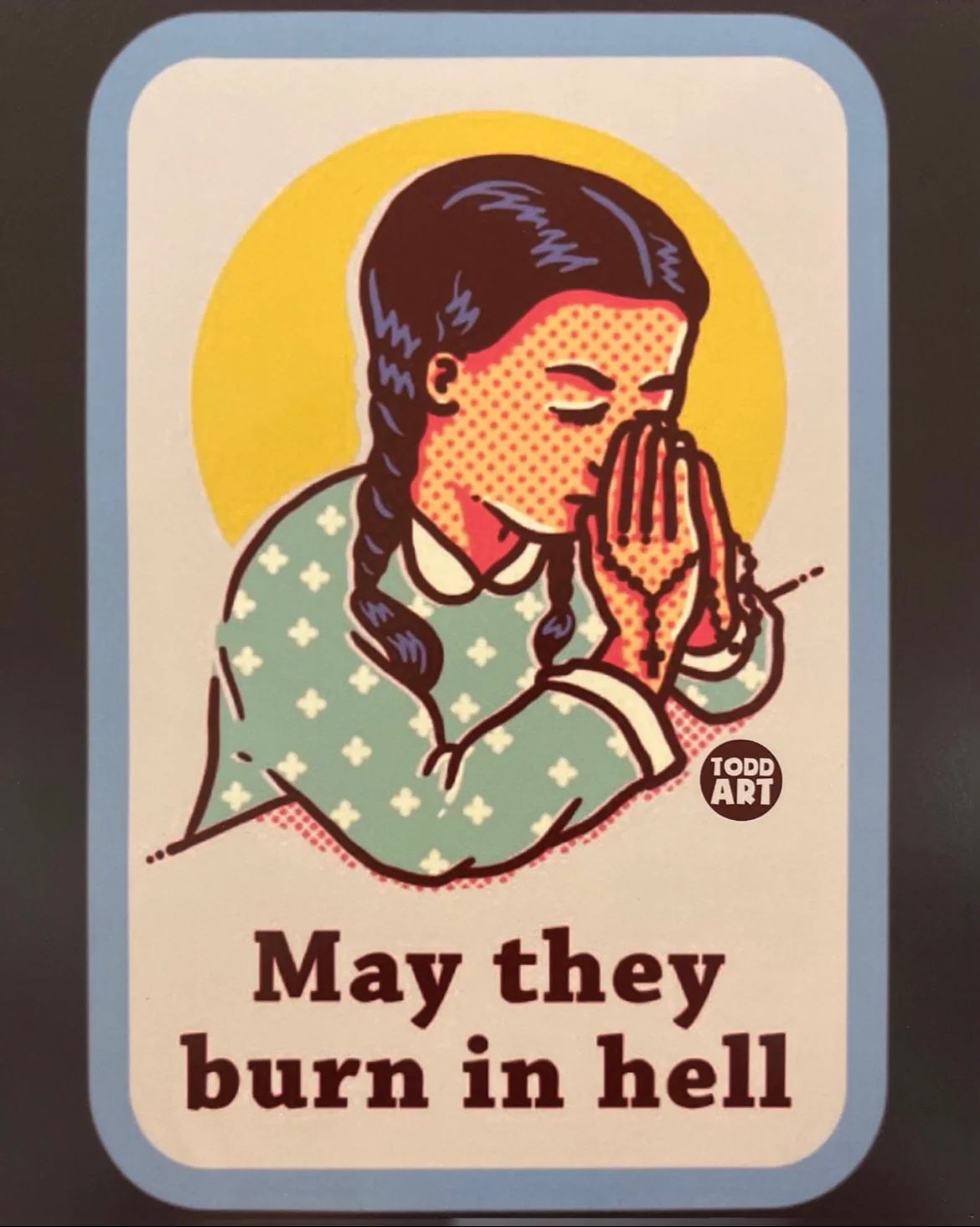 May they burn in hell